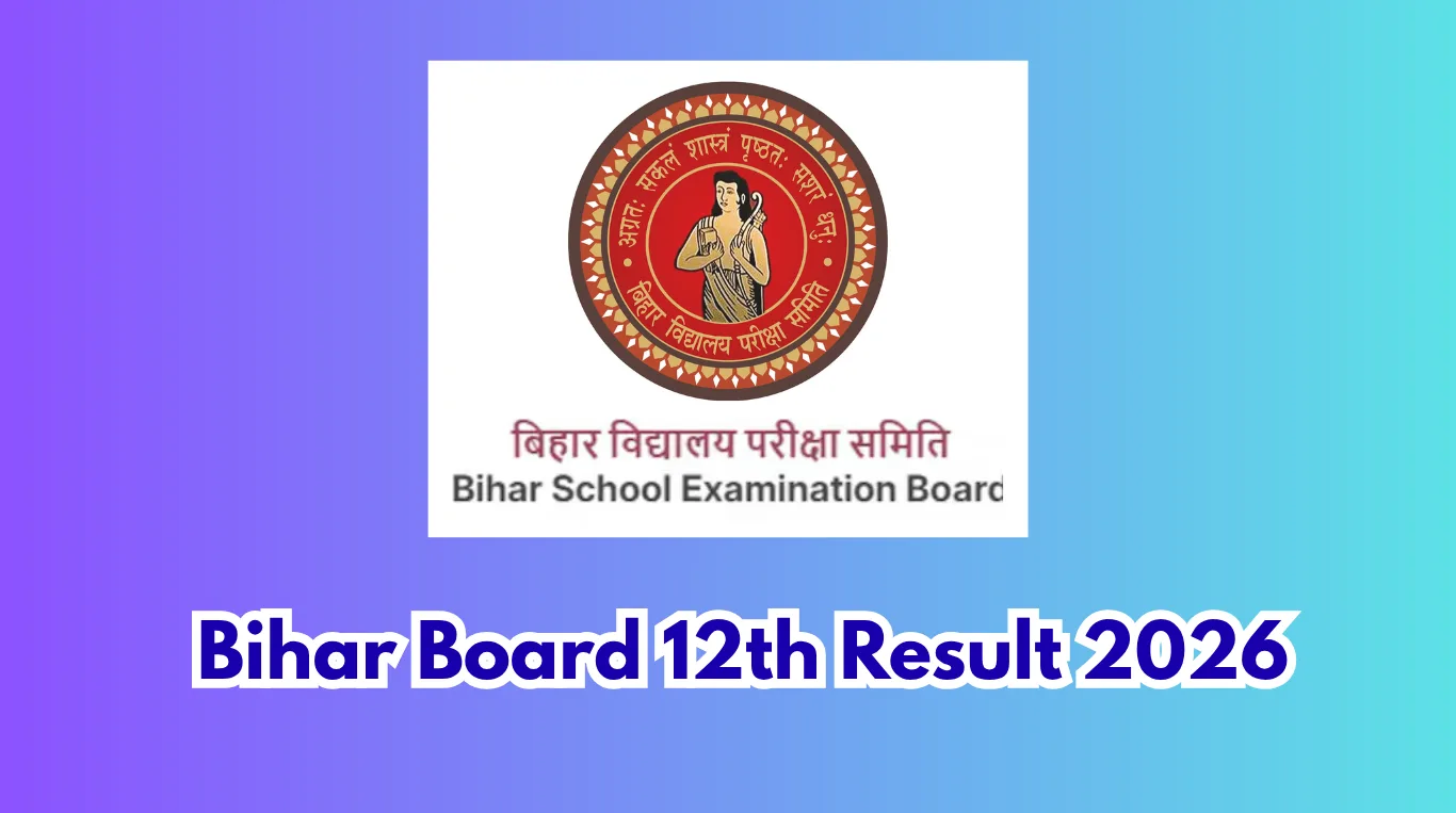 Bihar Board 12th Result 2026: Date, Link & How to Check