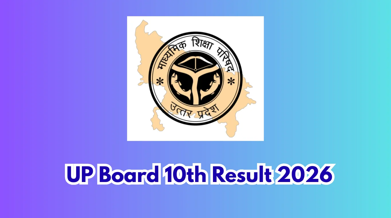 UP Board 10th Result 2026: Date, Direct Link, How to Check & Full Details